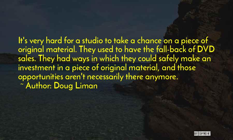Doug Liman Quotes 1648067