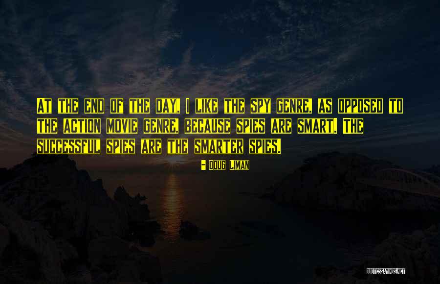 Doug Liman Quotes 1693193 Doug Liman Quotes 1693193