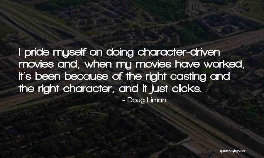 Doug Liman Quotes 1713618 Doug Liman Quotes 1713618