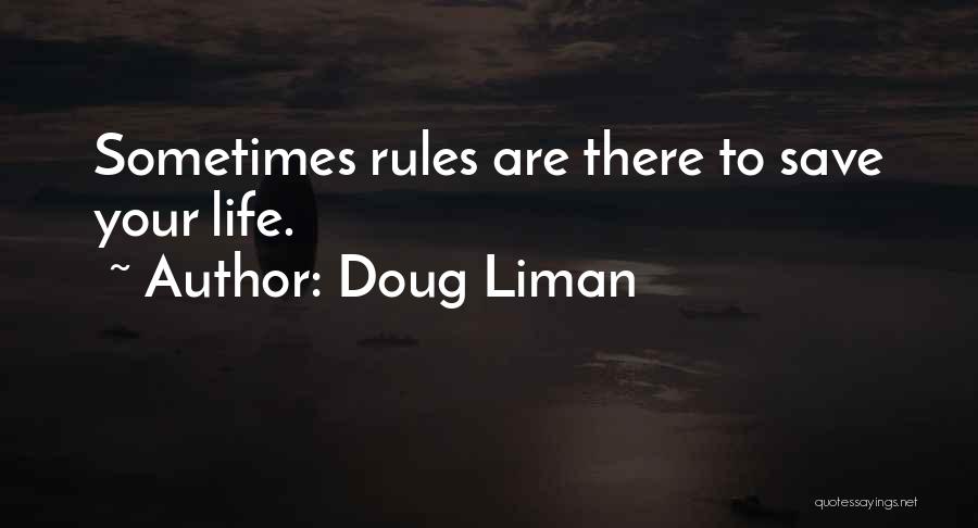 Doug Liman Quotes 1737366