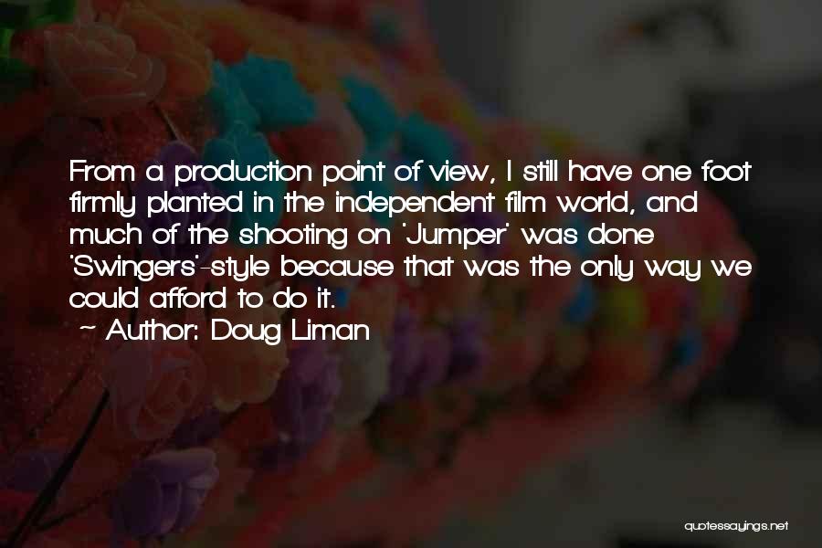 Doug Liman Quotes 179288