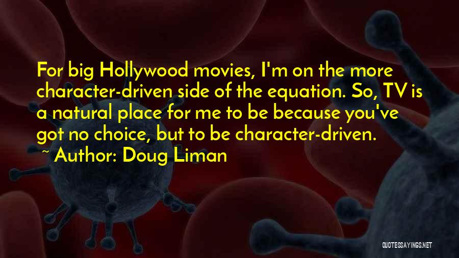 Doug Liman Quotes 2196181