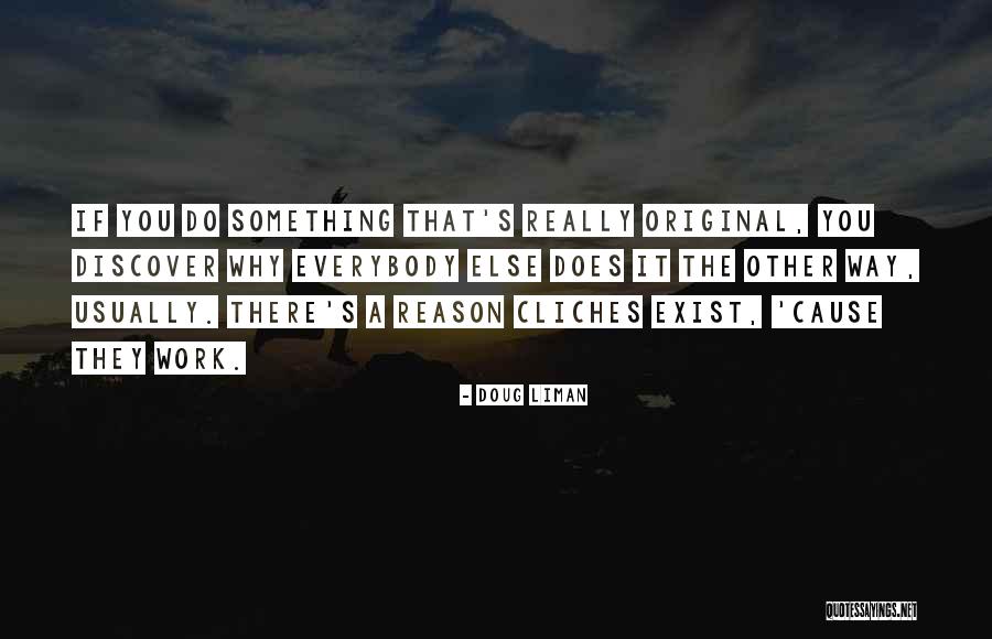 Doug Liman Quotes 581256 Doug Liman Quotes 581256