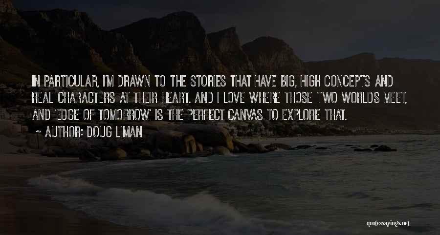 Doug Liman Quotes 729694