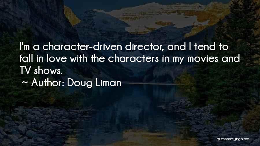 Doug Liman Quotes 790408