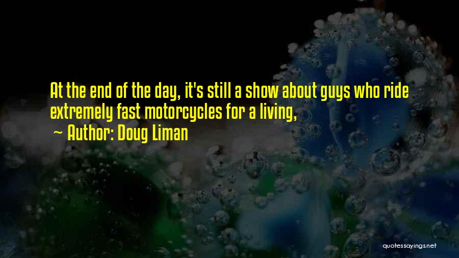 Doug Liman Quotes 934209