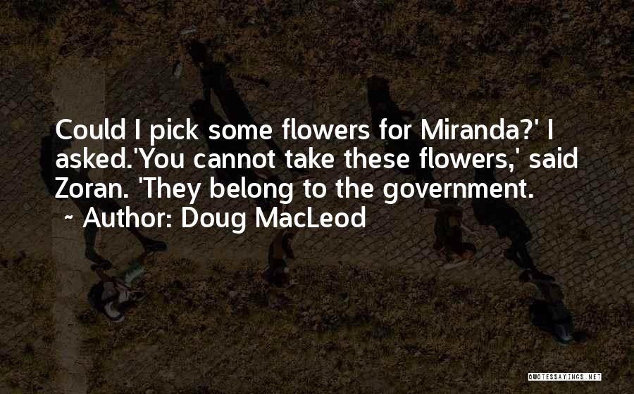 Doug MacLeod Quotes 1458824