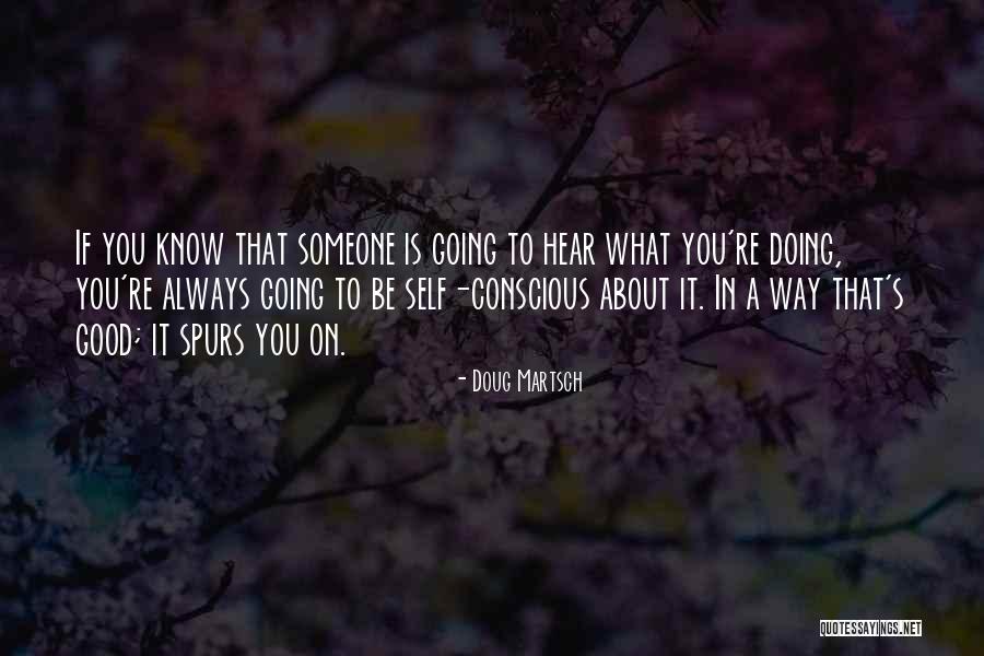 Doug Martsch Quotes 1426400 Doug Martsch Quotes 1426400