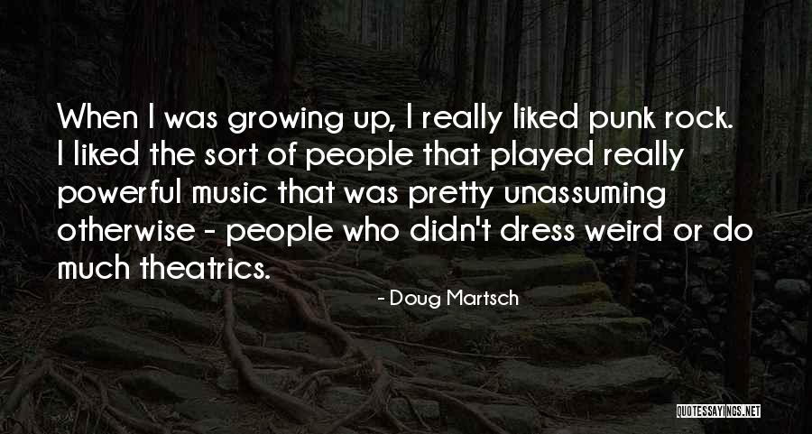 Doug Martsch Quotes 1539556 Doug Martsch Quotes 1539556