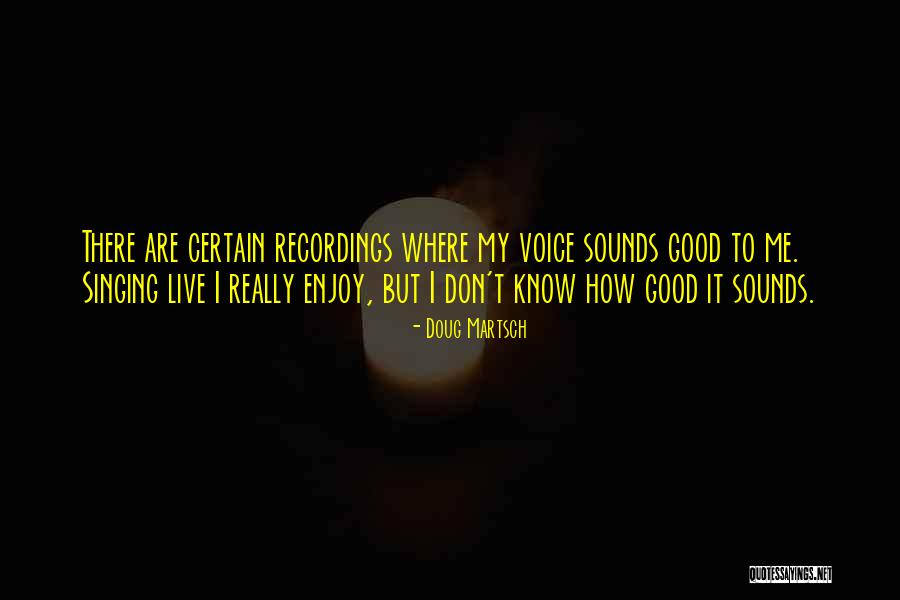 Doug Martsch Quotes 1630917 Doug Martsch Quotes 1630917
