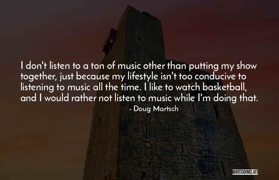 Doug Martsch Quotes 980974 Doug Martsch Quotes 980974