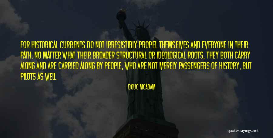 Doug Mcadams Quotes By Doug McAdam Doug Mcadams Quotes By Doug McAdam