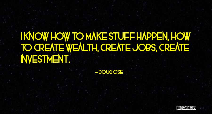 Doug Ose Quotes 1422402