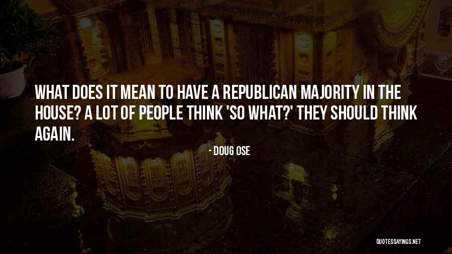 Doug Ose Quotes 1494597 Doug Ose Quotes 1494597