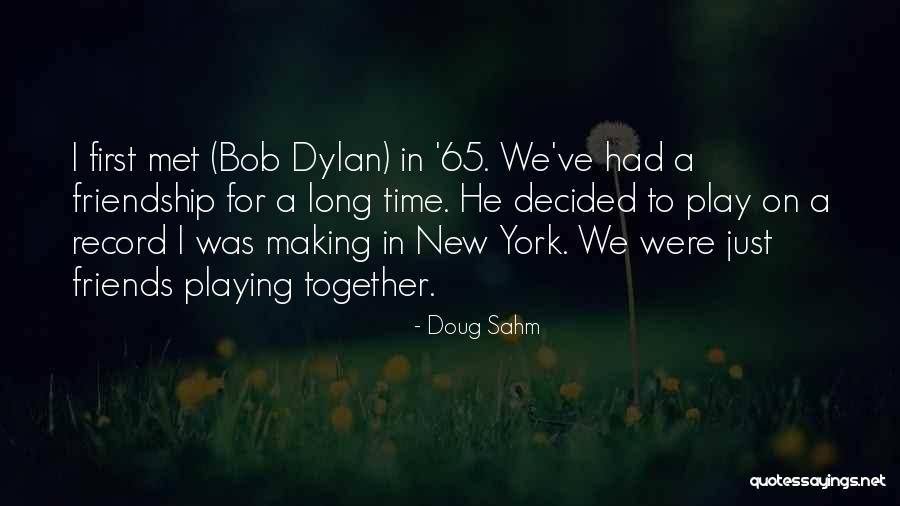 Doug Sahm Quotes 1221694