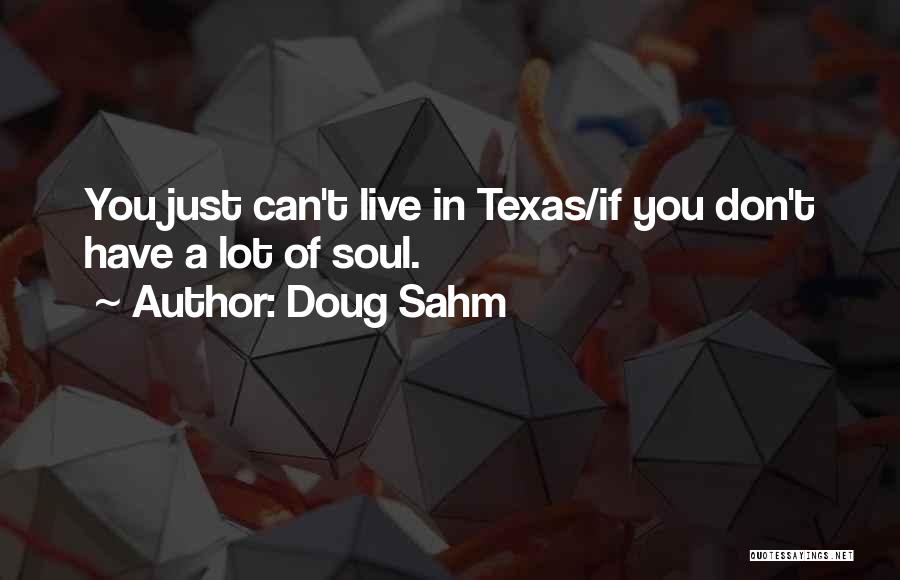 Doug Sahm Quotes 893780