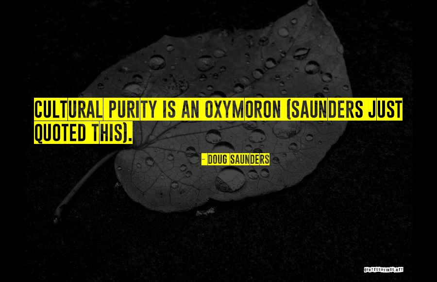 Doug Saunders Quotes 1880147 Doug Saunders Quotes 1880147