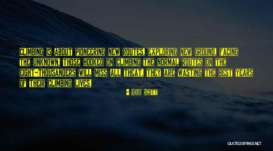 Doug Scott Quotes 1178592 Doug Scott Quotes 1178592