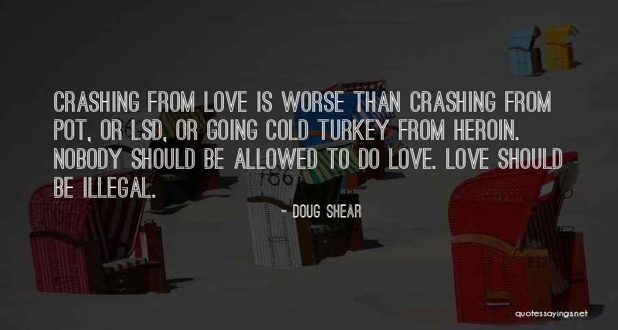 Doug Shear Quotes 1432614