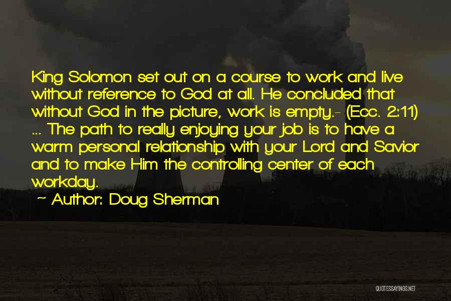 Doug Sherman Quotes 131256