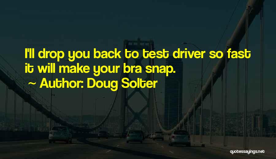 Doug Solter Quotes 2098774