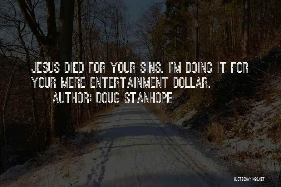 Doug Stanhope Funny Quotes By Doug Stanhope