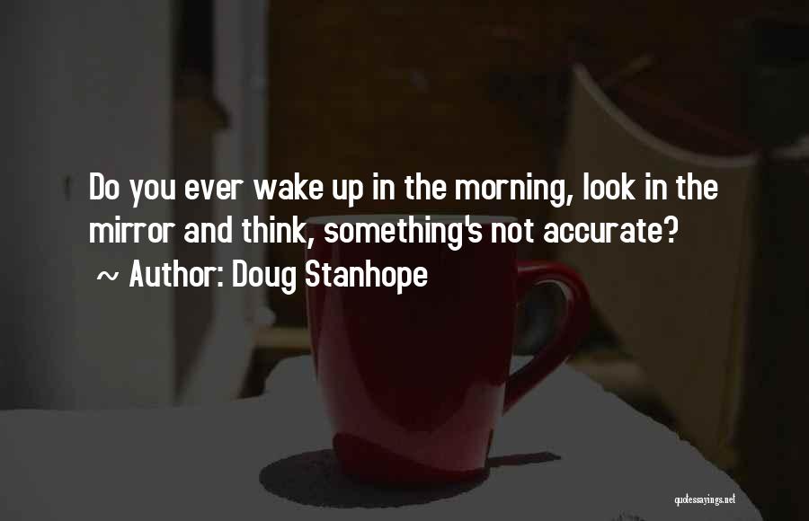 Doug Stanhope Quotes 1611562