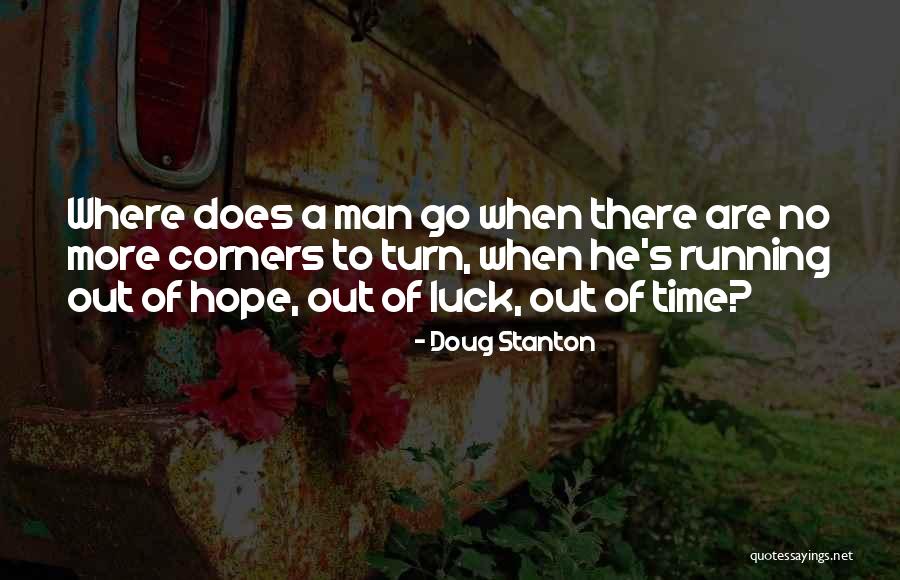 Doug Stanton Quotes 1744879