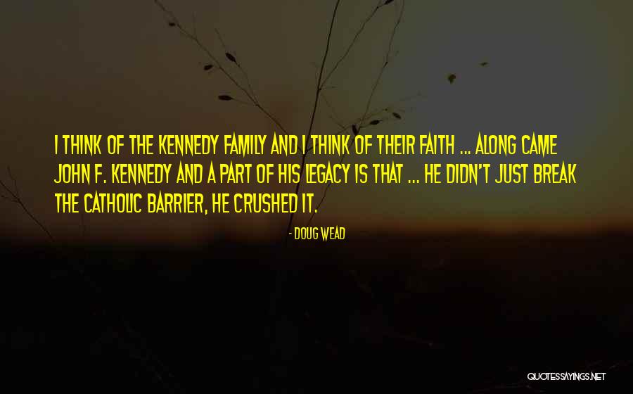 Doug Wead Quotes 1036588 Doug Wead Quotes 1036588