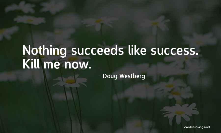 Doug Westberg Quotes 2024758