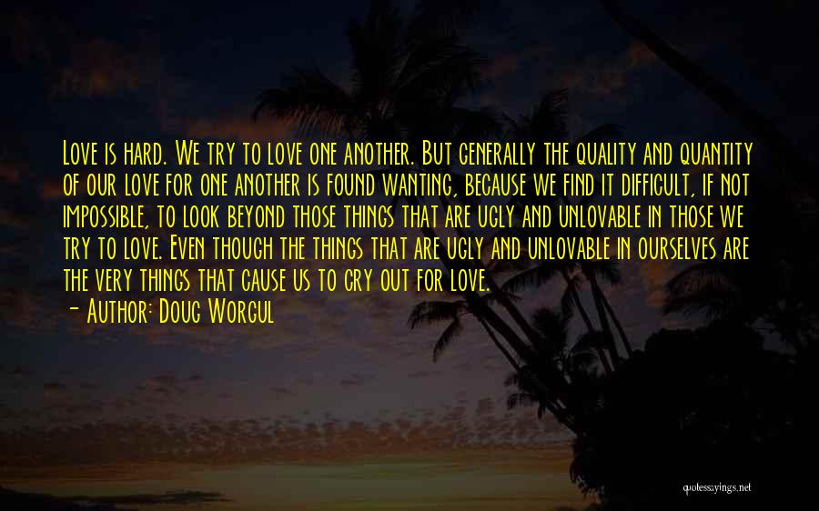 Doug Worgul Quotes 1414614