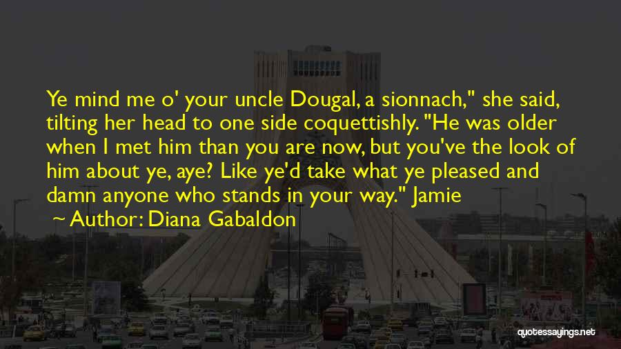 Dougal Quotes By Diana Gabaldon