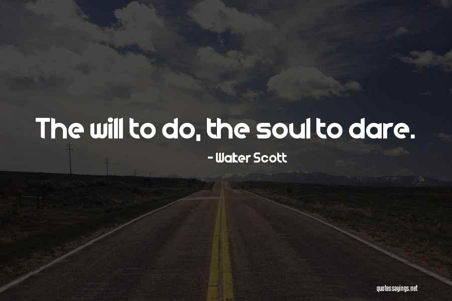 Dougan Creek Quotes By Walter Scott