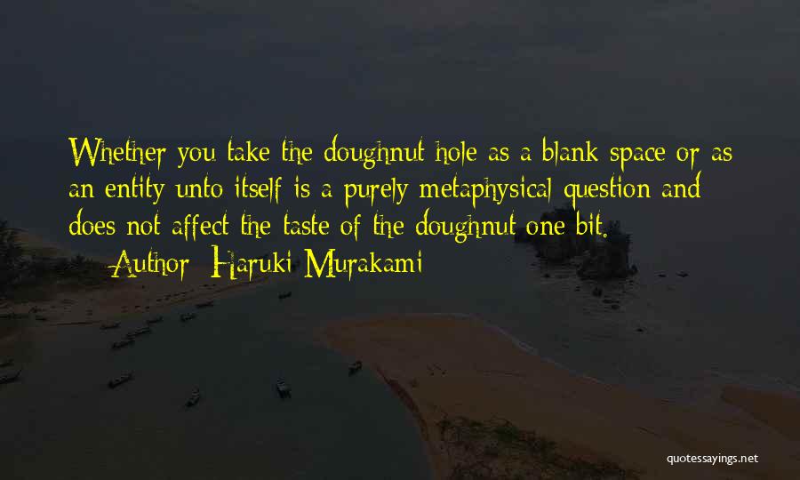 Doughnut Hole Quotes By Haruki Murakami