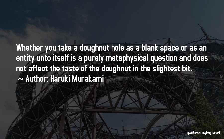 Doughnut Hole Quotes By Haruki Murakami