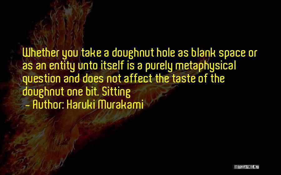 Doughnut Hole Quotes By Haruki Murakami