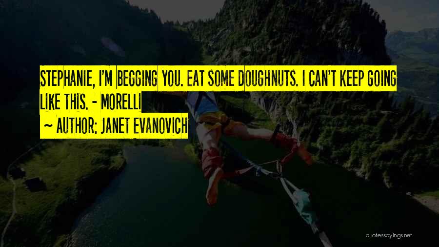 Doughnuts Quotes By Janet Evanovich