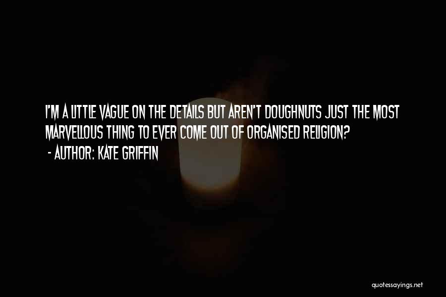 Doughnuts Quotes By Kate Griffin