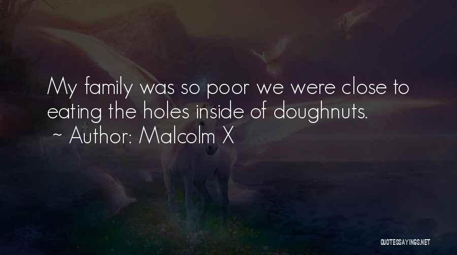 Doughnuts Quotes By Malcolm X