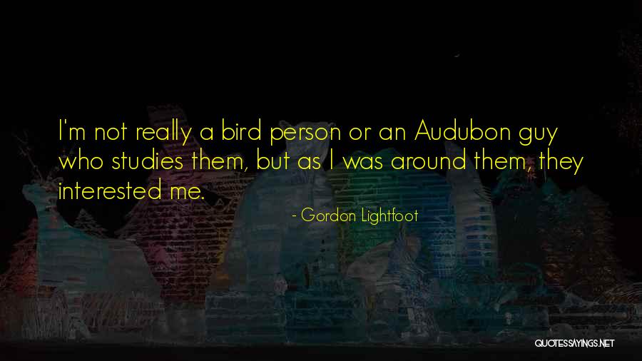 Doughsiedough Quotes By Gordon Lightfoot Doughsiedough Quotes By Gordon Lightfoot
