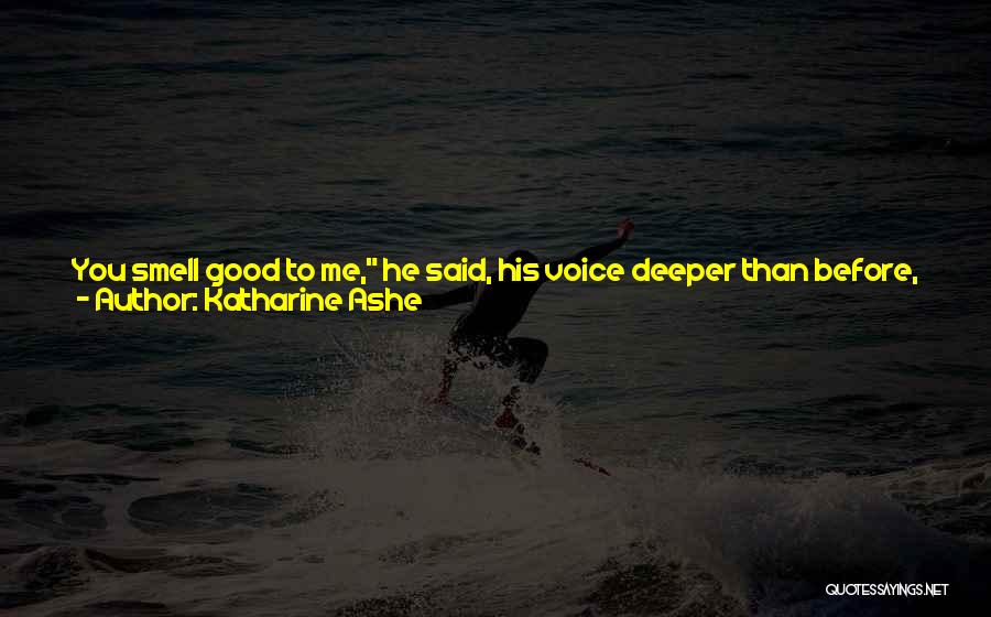 Doughtendesigns Quotes By Katharine Ashe