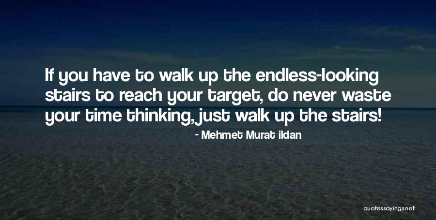 Doughtie Exploration Quotes By Mehmet Murat Ildan