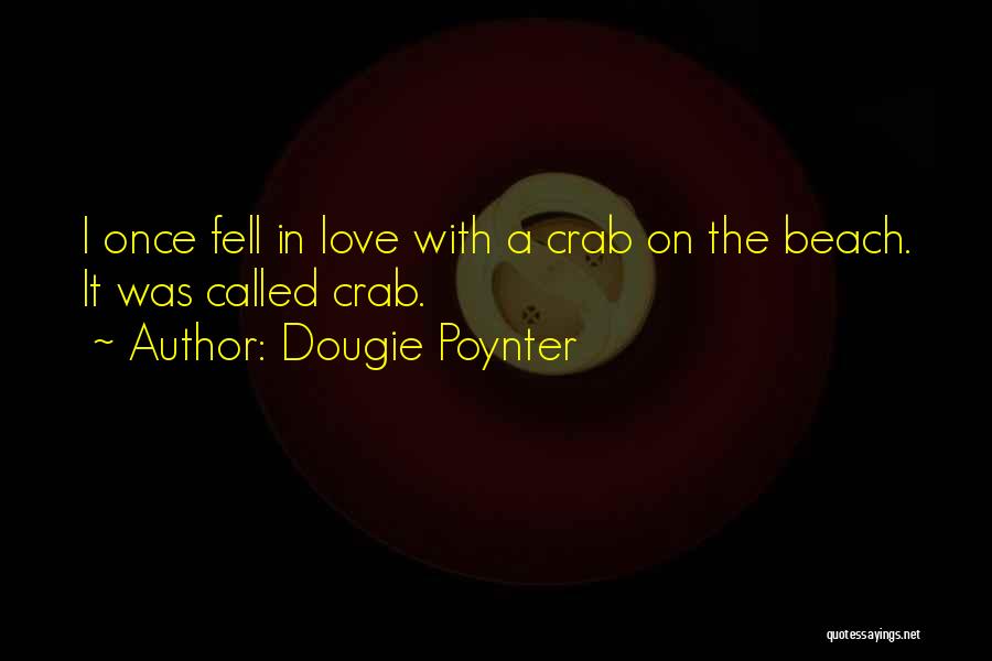 Dougie Poynter Best Quotes By Dougie Poynter