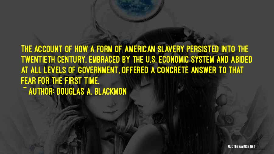Douglas A. Blackmon Quotes 1771136