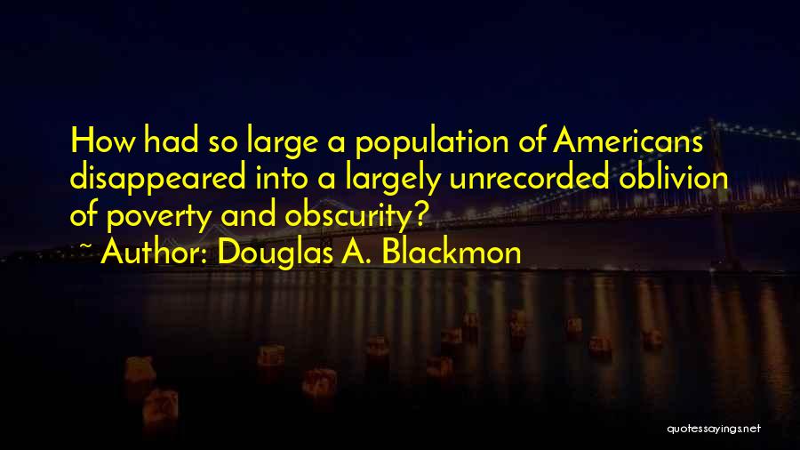 Douglas A. Blackmon Quotes 1984184
