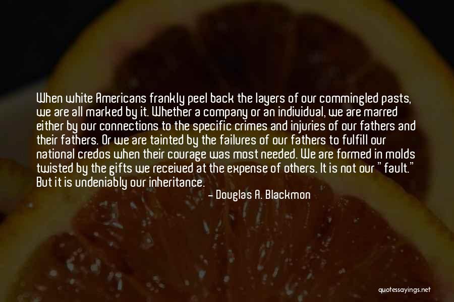 Douglas A. Blackmon Quotes 2174633