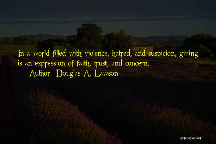 Douglas A. Lawson Quotes 2147523