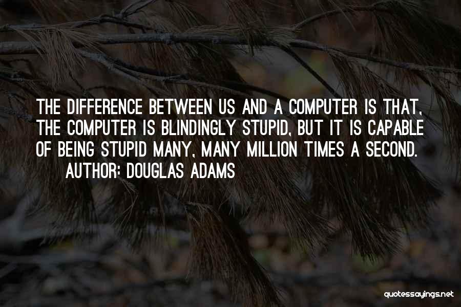 Douglas Adams Quotes 1013073