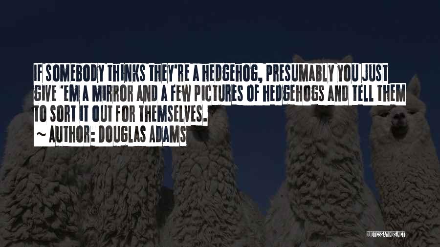 Douglas Adams Quotes 1025829