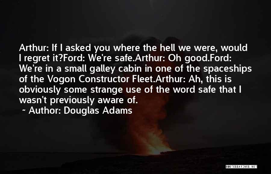 Douglas Adams Vogon Quotes By Douglas Adams